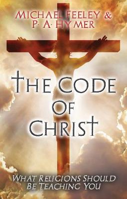 The Code Of Christ - Feeley, Michael