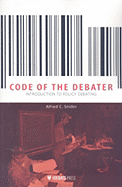 The Code of the Debator: Introduction to Policy Debating