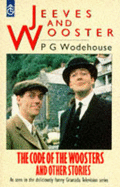 The Code of the Woosters - Wodehouse, P. G.