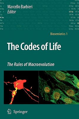 The Codes of Life: The Rules of Macroevolution - Barbieri, Marcello (Editor)