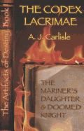 The Codex Lacrimae: The Mariner's Daughter and Doomed Knight