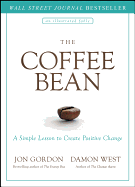 The Coffee Bean - A Simple Lesson to Create Positive Change
