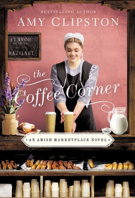 The Coffee Corner - Clipston, Amy