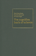 The Cognitive Basis of Science