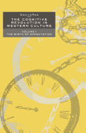 The Cognitive Revolution in Western Culture: Volume 1: The Birth of Expectation