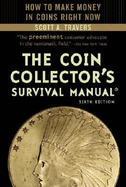 The Coin Collector's Survival Manual - Travers, Scott A