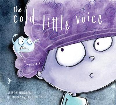 The Cold Little Voice - Hughes, Alison