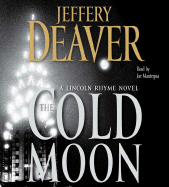 The Cold Moon - Deaver, Jeffery, New, and Mantegna, Joe (Read by)