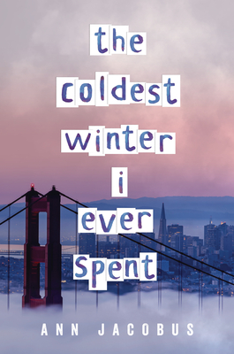 The Coldest Winter I Ever Spent - Jacobus, Ann