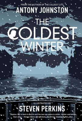 The Coldest Winter - Johnston, Antony, and Perkins, Steven (Artist)