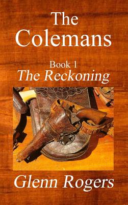 The Colemans The Reckoning - Rogers, Glenn