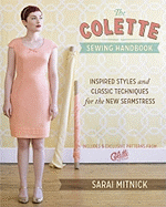 The Colette Sewing Handbook: 5 Fundamentals for a Great Sewing Experience