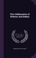 The Collaboration of Webster and Dekker