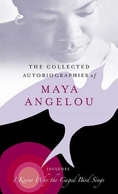 The Collected Autobiographies Of Maya Angelou - Angelou, Maya