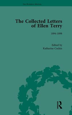 The Collected Letters of Ellen Terry, Volume 3 - Cockin, Katharine