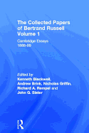 The Collected Papers of Bertrand Russell, Volume 1: Cambridge Essays 1888-99