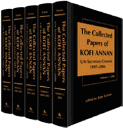 The Collected Papers of Kofi Annan, Un Secretary-General, 1997-2006 - Annan, Kofi A, Mr.