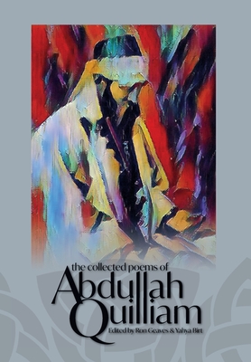 The Collected Poems of Abdullah Quilliam - Geaves, Ron (Editor), and Birt, Yahya (Editor)