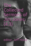 The Collected Sermons of Jim Jones: : 4.3