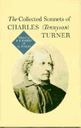 The Collected Sonnets of Charles (Tennyson) Turner