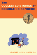 The Collected Stories of Deborah Eisenberg: Stories