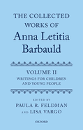 The Collected Works of Anna Letitia Barbauld: Volume 2: Writings for Children and Young People