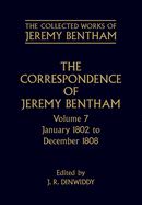 The Collected Works of Jeremy Bentham: Correspondence: Volume 7: January 1802 to December 1808