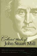 The Collected Works of John Stuart Mill - Mill, John Stuart