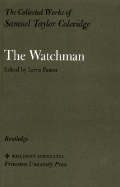 The Collected Works of Samuel Taylor Coleridge, Volume 2: The Watchman
