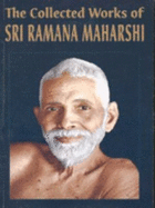 The Collected Works of Sri Ramana Maharshi