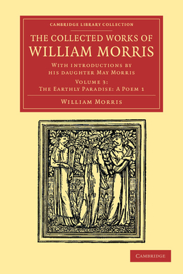 The Collected Works of William Morris: With Introductions by his Daughter May Morris - Morris, William, and Morris, May (Introduction by)