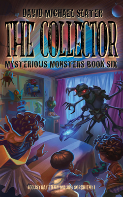 The Collector Volume 6 - Slater, David Michael, and Sorghienti, Mauro