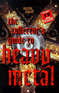The Collector's Guide to Heavy Metal
