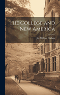 The College and New America