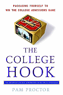 The College Hook: Packaging Yourself to Win the College Admissions Game