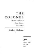 The Colonel: The Life and Wars of Henry Stimson, L867-L950