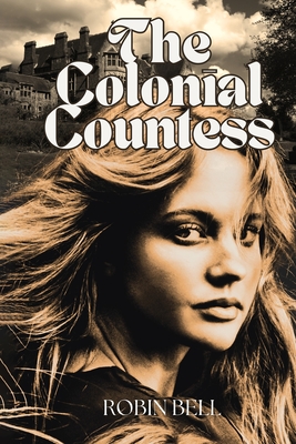 The Colonial Countess - Bell, Robin