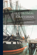 The Colonial Craftsman