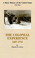 The Colonial Experience 1607-1774 - Carson, Clarence B, and Woods, Mary (Read by)