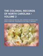 The Colonial Records of North Carolina (Volume 2)