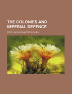 The Colonies and Imperial Defence