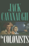 The Colonists - Cavanaugh, Jack