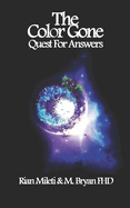 The Color Gone: Quest For Answers