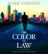 The Color of Law - Gimenez, Mark, and Lewis, Brian Keith (Read by)