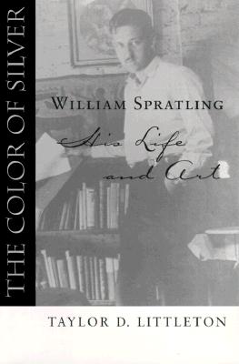 The Color of Silver: William Spratling, His Life and Art - Littleton, Taylor D