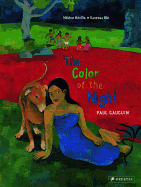 The Color of the Night: A Children's Book Inspired by Paul Gauguin