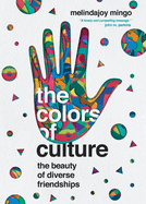 The Colors of Culture - The Beauty of Diverse Friendships