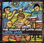 The Colors of Latin Jazz: Latin Jam!