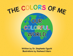 The Colors of Me: Our Colorful World