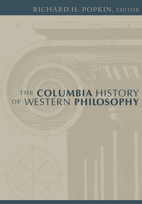 The Columbia History of Western Philosophy - Popkin, Richard (Editor)